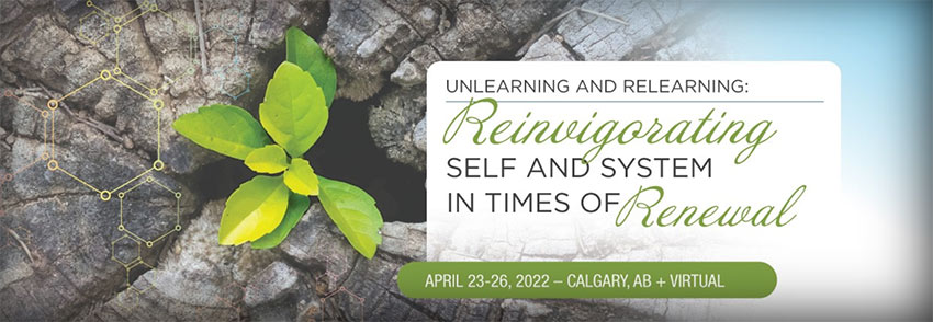 Unlearning and Relearning: Reinvigorating self and system in times of renewal