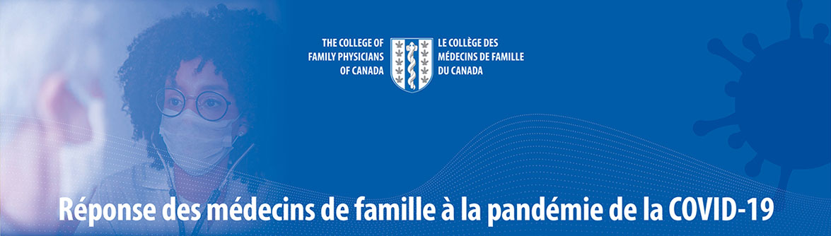 Réponse des médecins de famille à la pandémie de la COVID-19