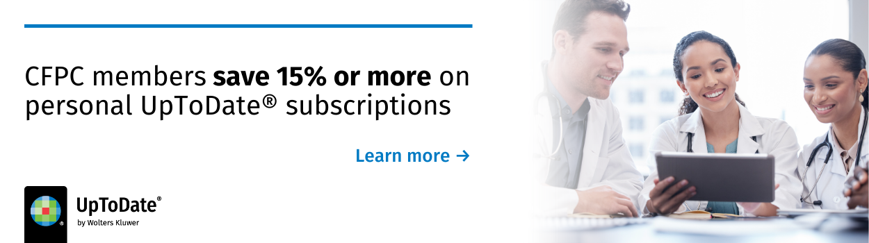 CFPC members save 15% or more on personal UptoDate subscriptions